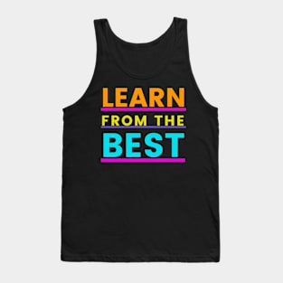 Learn from the best Tank Top